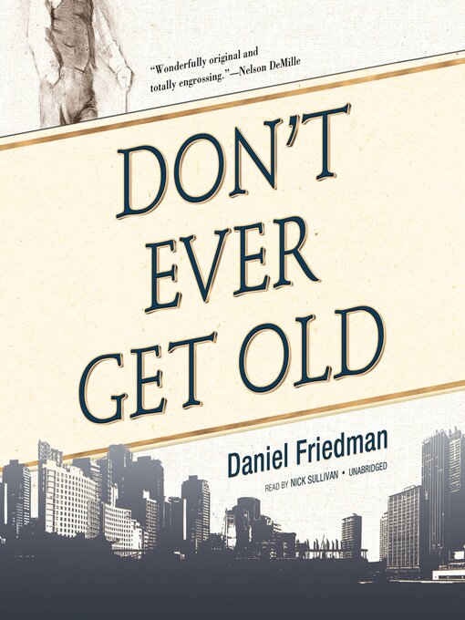 Title details for Don't Ever Get Old by Daniel Friedman - Available